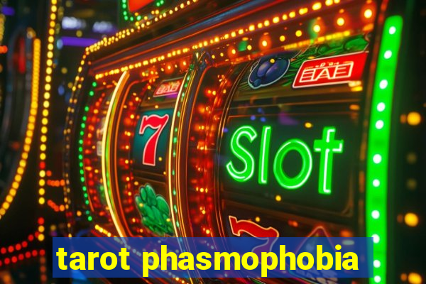 tarot phasmophobia